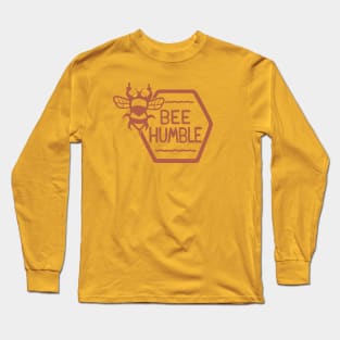 BEE HUMBLE Long Sleeve T-Shirt